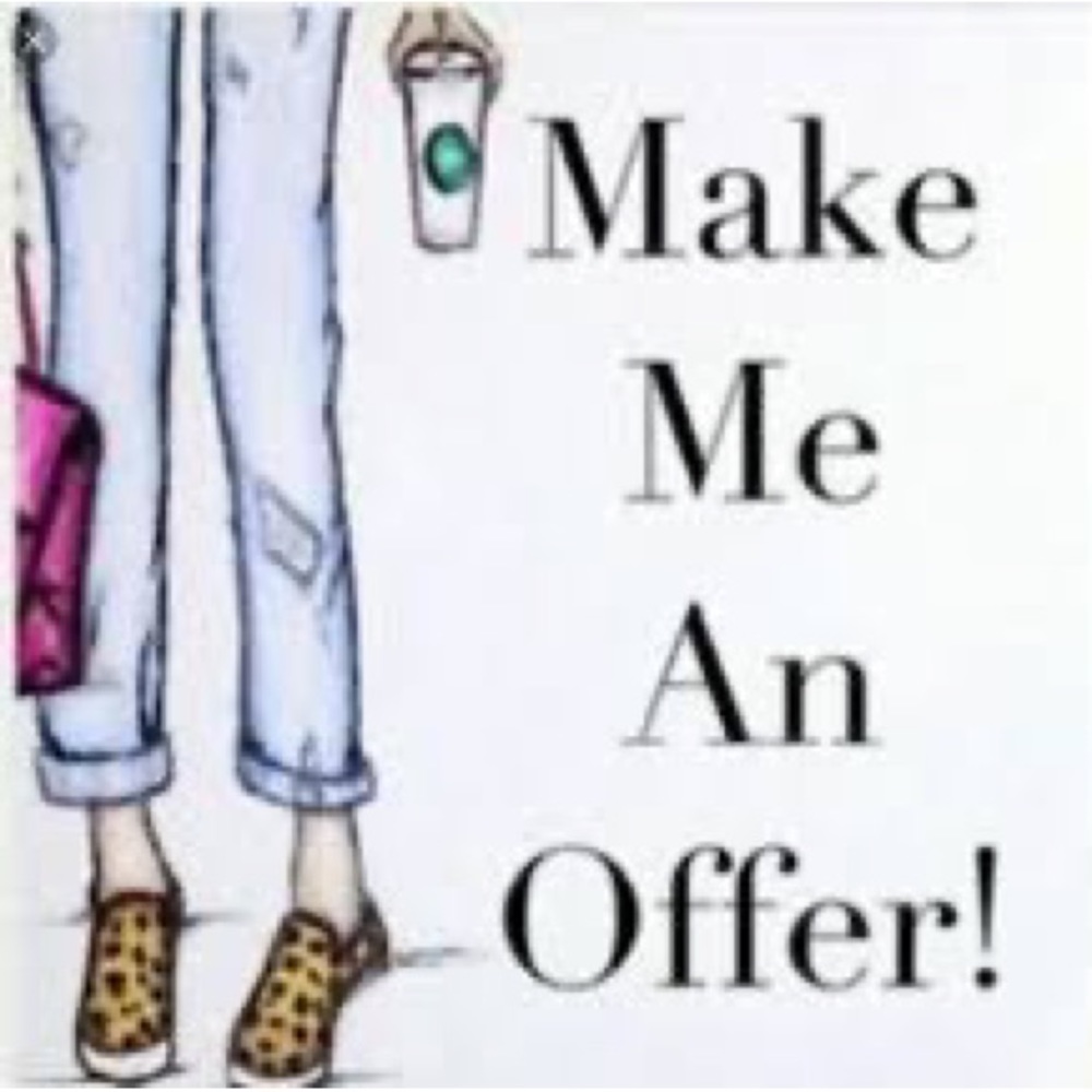 Make me a reasonable offer - I’m happy to deal!